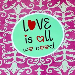 Love is ALL We Need My Husband Cute Lovey Sweetheart Love You Valentines Sticker